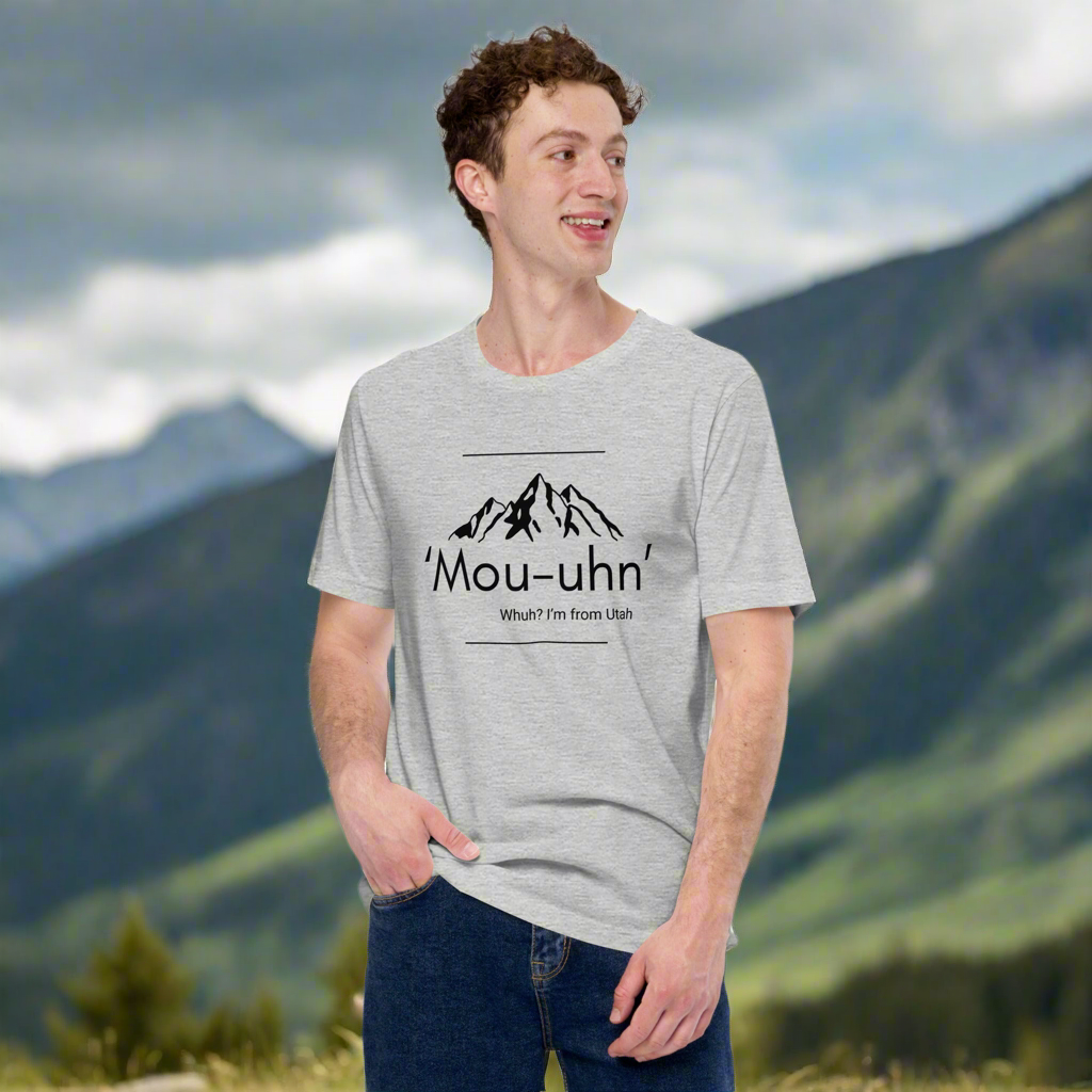 'Mou-uhn' Utahn  Comfy Tee