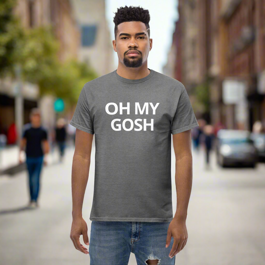 Oh My Gosh Simple White Gildan Unisex classic tee