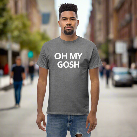 Oh My Gosh Simple White Gildan Unisex classic tee