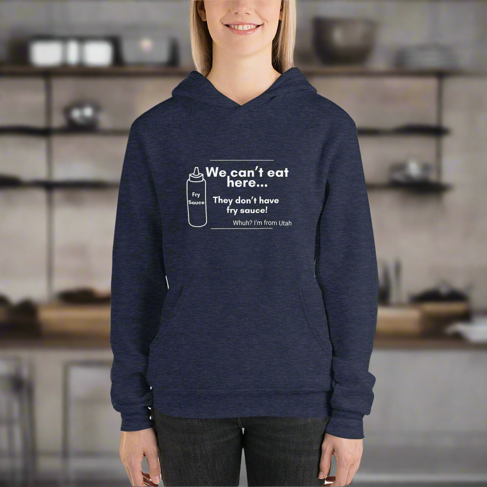 No Fry Sauce Bottle Bella Unisex hoodie